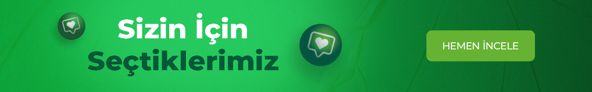 Sizin için seçtiklerimiz