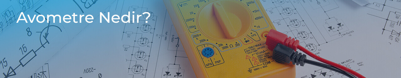 Avometre Nedir?
