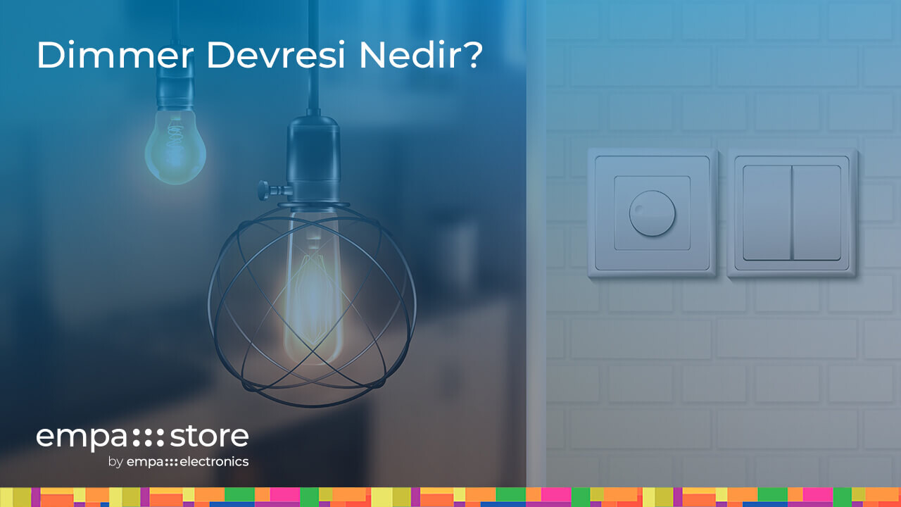 Dimmer Devresi Nedir?