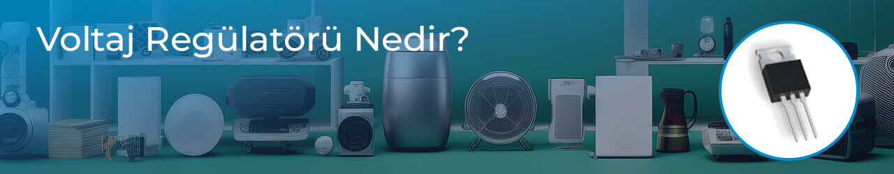 Voltaj Regülatörü Nedir?