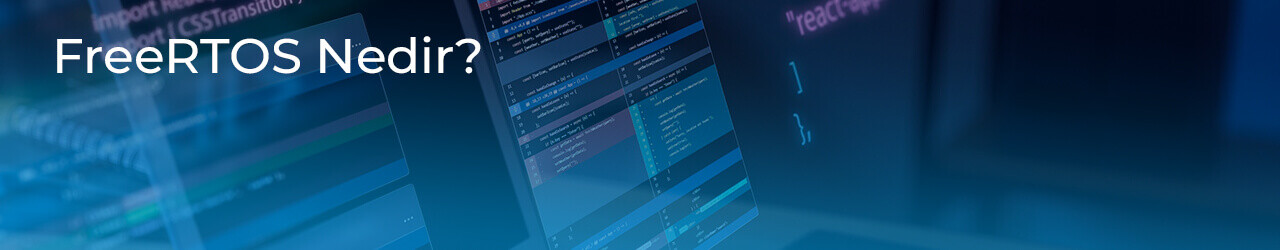 FreeRTOS Nedir?