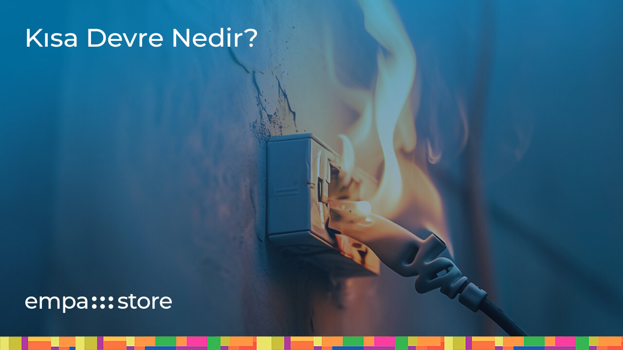 Kısa Devre Nedir?