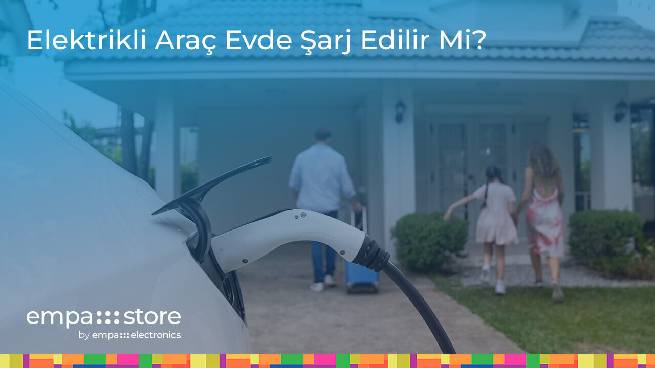 Elektrikli Araç Evde Şarj Edilir Mi?